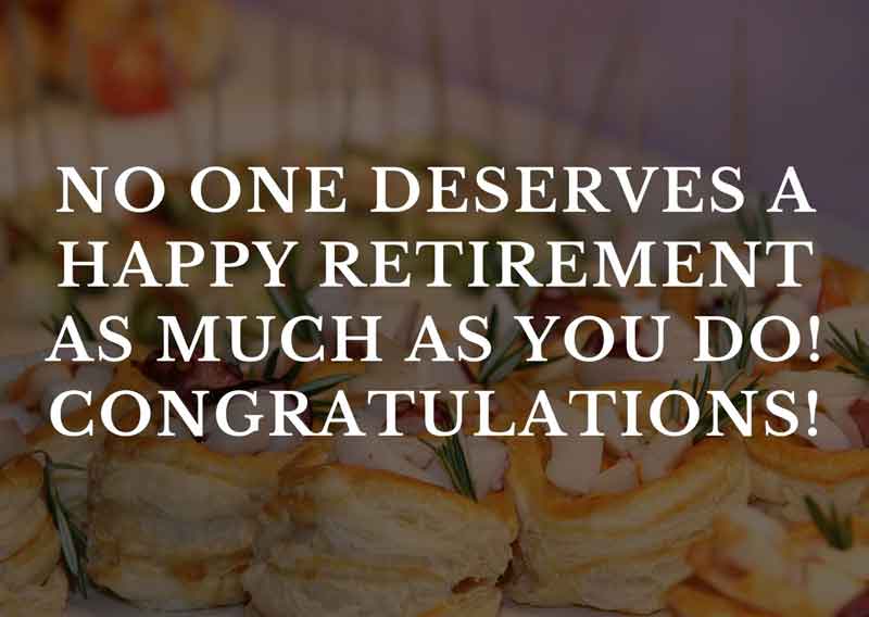 83 Best Retirement Congratulations for Boss, Coworker, Dad, Wife and Friend